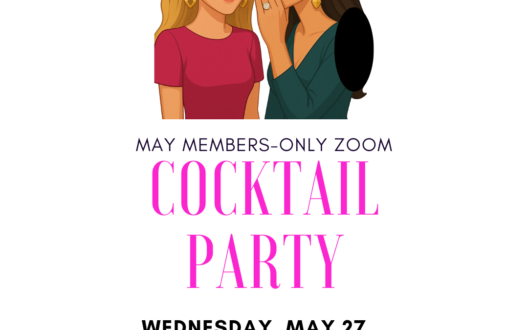 May 2026 Cocktail Party Zoom!